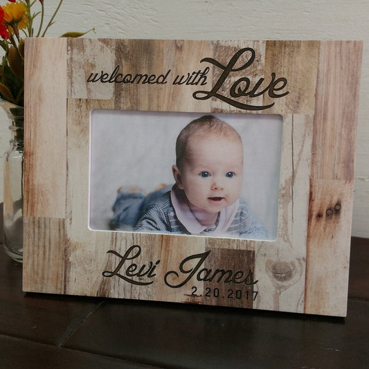 4x6 Personalized Welcomed with love Baby Picture Frame