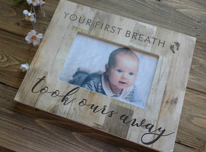 Your First Breath Took Ours Away Picture Baby Frame,  Newborn Baby Picture Frame,  Personalized Baby Girl Frame,  Newborn Baby Gift,