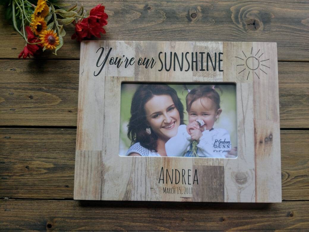 You are our Sunshine Newborn Baby Picture Frame