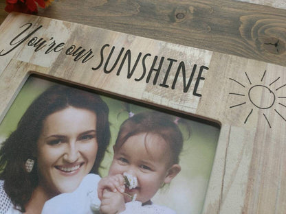 You are our Sunshine Newborn Baby Picture Frame